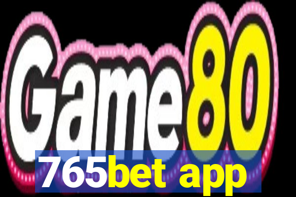 765bet app